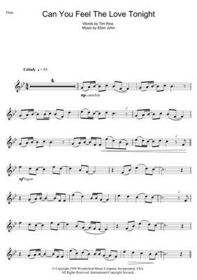 can you feel the love tonight flute sheet music: In the realm of music, the flute's ability to evoke emotions is unparalleled, often resonating with the profound and deeply felt sentiments that Can You Feel the Love Tonight embodies in its melody.