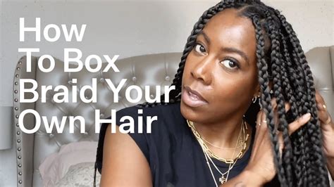 how to box braid your own hair: exploring the history and techniques behind this classic hairstyle